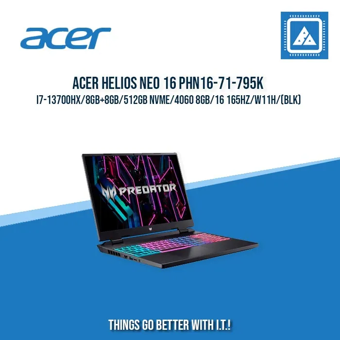 ACER HELIOS NEO 16 PHN16-71-795K I7-13700HX/8GB 8GB/512GB NVME/4060 8GB | BEST FOR GAMING AND AUTOCAD LAPTOP